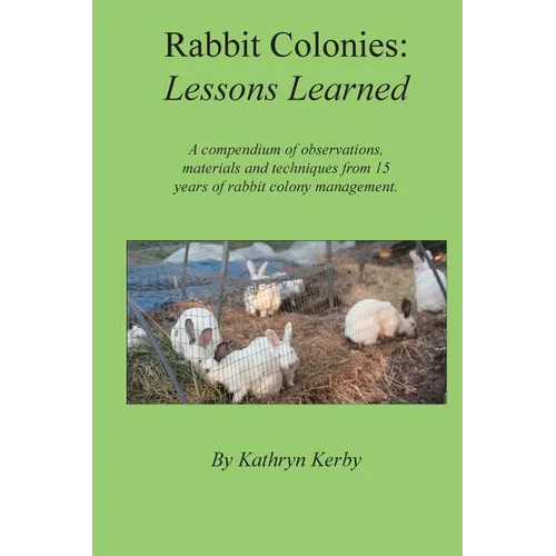 Rabbit Colonies Lessons Learned