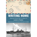 Writing Home: Selected World War II Letters of Leslie A. Fiedler
