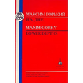 Gorky: Lower Depths