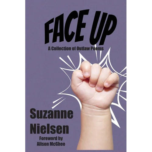 Face Up: A Collection of Outlaw Poems