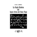 La Regla Kimbisa del Santo Cristo del Buen Viaje