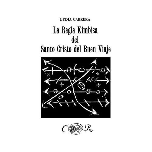 La Regla Kimbisa del Santo Cristo del Buen Viaje