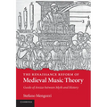 The Renaissance Reform of Medieval Music Theory: Guido of Arezzo Between Myth and History