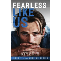 Fearless Like Us (Like Us #9)