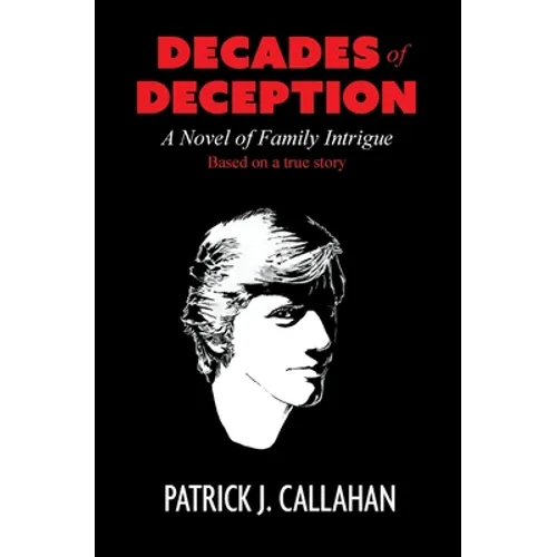 Decades of Deception: A Novel of Family Intrigue