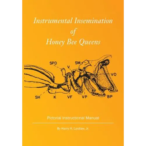 Instrumental Insemination of Honey Bee Queens