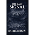 The Last Signal