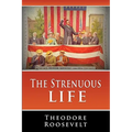 The Strenuous Life
