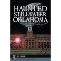 Haunted Stillwater, Oklahoma