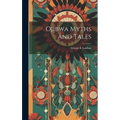 Ojibwa Myths and Tales