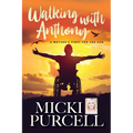 Walking With Anthony: A Mother's Fight For Her Son