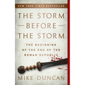 The Storm Before the Storm: The Beginning of the End of the Roman Republic