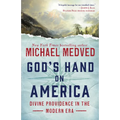 God's Hand on America: Divine Providence in the Modern Era