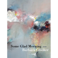 Some Glad Morning: Poems