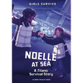 Noelle at Sea: A Titanic Survival Story