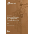 Advanced Materials for Clothing and Textile Engineering