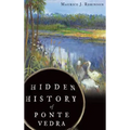 Hidden History of Ponte Vedra