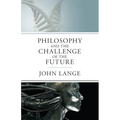 The Philosophy and the Challenge of the Future