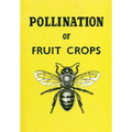 The Pollination of Fruit Crops