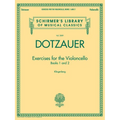 Exercises for the Violoncello Friedrich Dotzauer Schirmer Library of Classics Vol. 2089 Essential Cello Method and Technique Book Classical Cello Exer