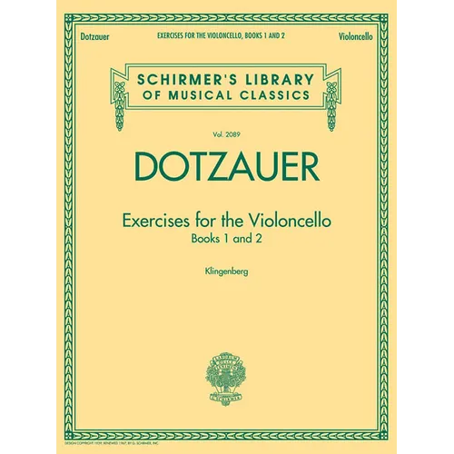 Exercises for the Violoncello Friedrich Dotzauer Schirmer Library of Classics Vol. 2089 Essential Cello Method and Technique Book Classical Cello Exer