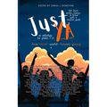 Just YA: Short Poems, Fiction, & Essays for Grades 7-12