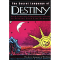The Secret Language of Destiny: A Personology Guide to Finding Your Life Purpose