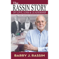 The Rassin Story of Love, Loss & Leadership