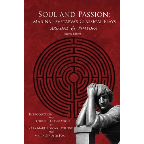 Soul and Passion: Marina Tsvetaeva's Classical Plays