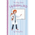 Lily Robbins, MD: Medical Dabbler