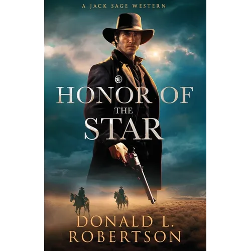 Honor of the Star: A Jack Sage Western - Book 8