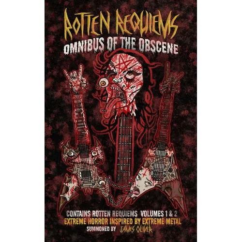 Rotten Requiems: Omnibus of the Obscene