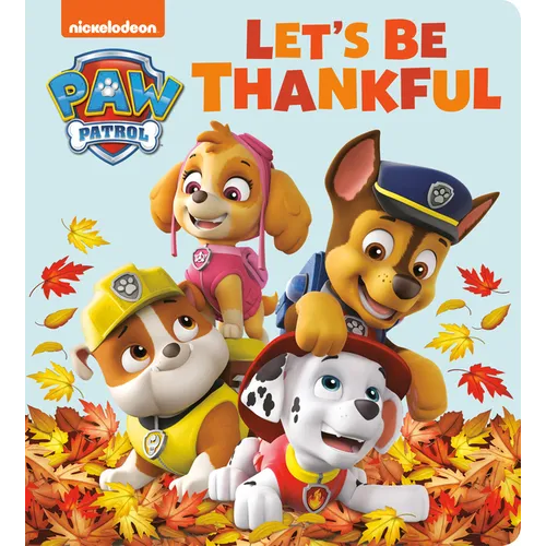 Let's Be Thankful (Paw Patrol)