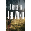 A Voice On The Wind