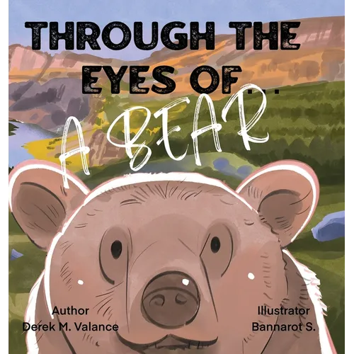Through the Eyes of a Bear