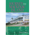 Journey To Mackinac Island