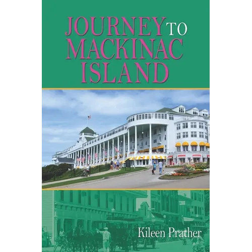 Journey To Mackinac Island