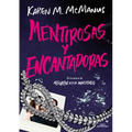 Mentirosas Y Encantadoras / Such Charming Liars