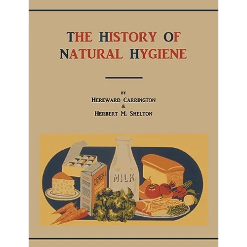 The History of Natural Hygiene