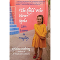 The Child Who never Spoke: 231/2 Lessons in Fragility