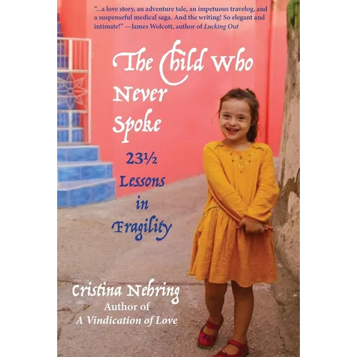 The Child Who never Spoke: 231/2 Lessons in Fragility