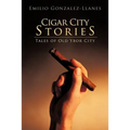 Cigar City Stories: Tales of Old Ybor City