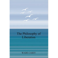 The Philosophy of Liberation