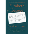 Mastering the Process: From Idea to Novel
