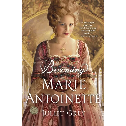 Becoming Marie Antoinette