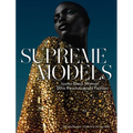 Supreme Models: Iconic Black Women Who Revolutionized Fashion