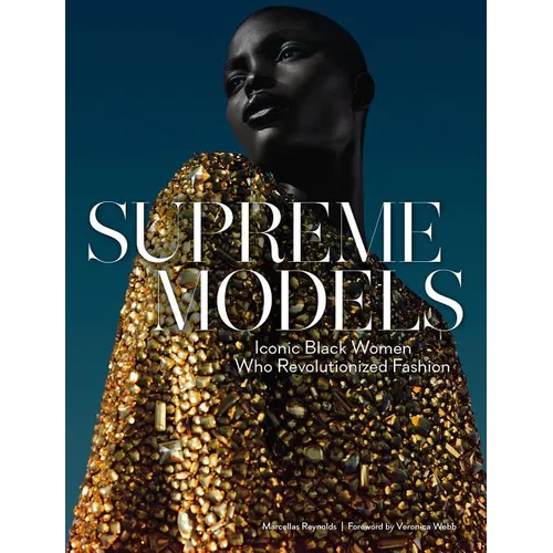 Supreme Models: Iconic Black Women Who Revolutionized Fashion
