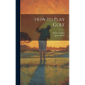 How to Play Golf