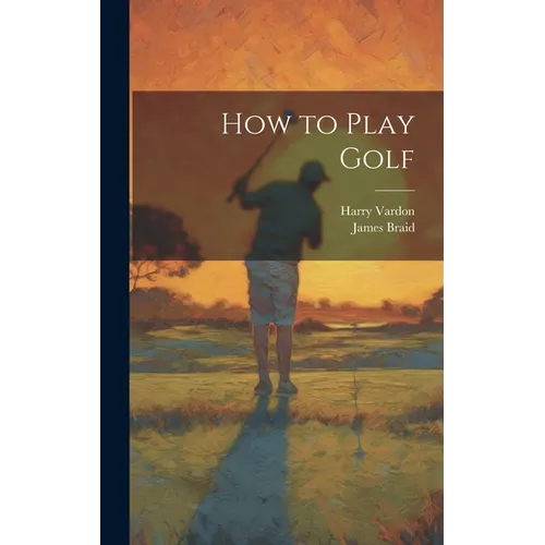How to Play Golf