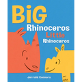 Big Rhinoceros, Little Rhinoceros